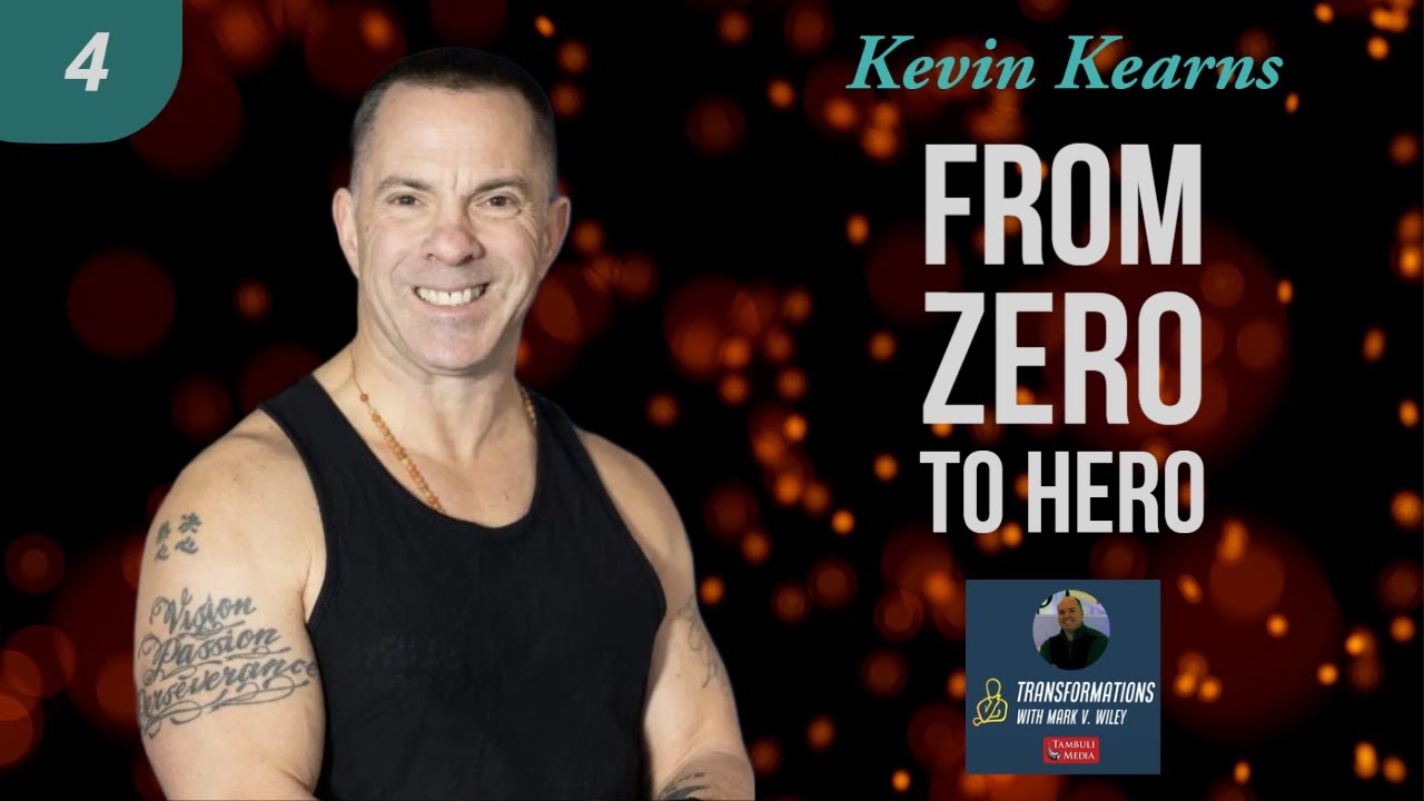 Coach Kevin Kearns | From Zero To Hero, Mental Health, Fitness & Success
