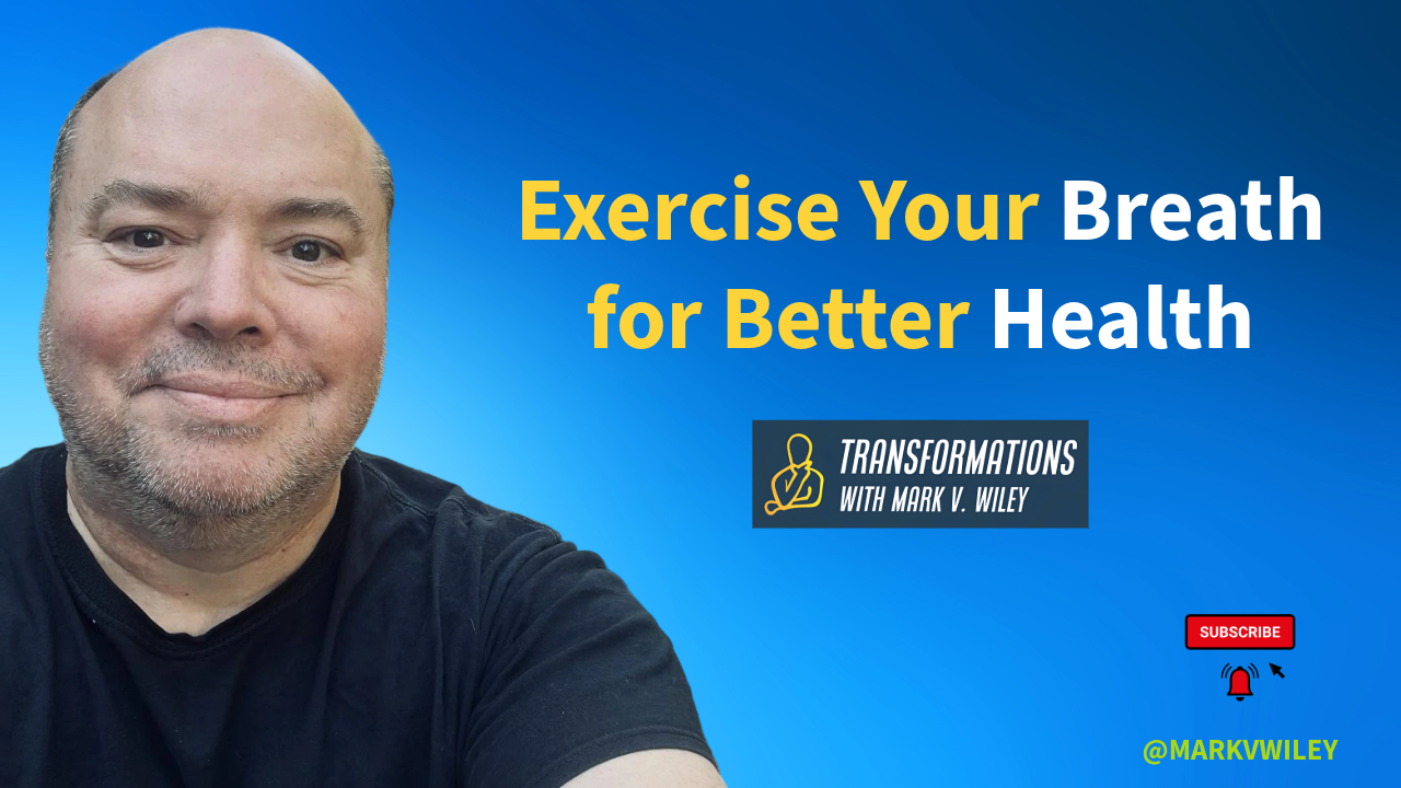 Exercise Your Breath for Better Health