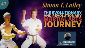 Simon Lailey Karate Kung Fu Transformations Podcast